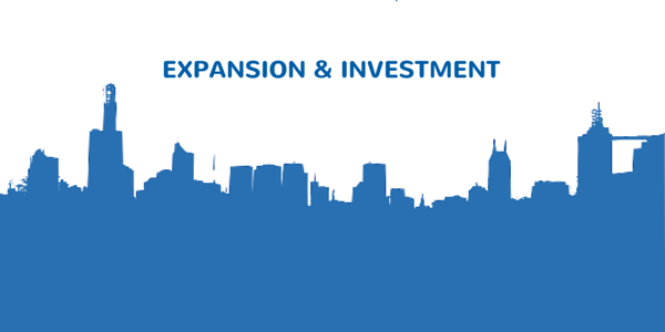 EXPANSION & INVESTMENT